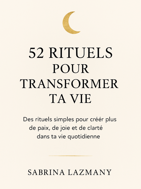 52 rituels pour transformer ta vie tome 2